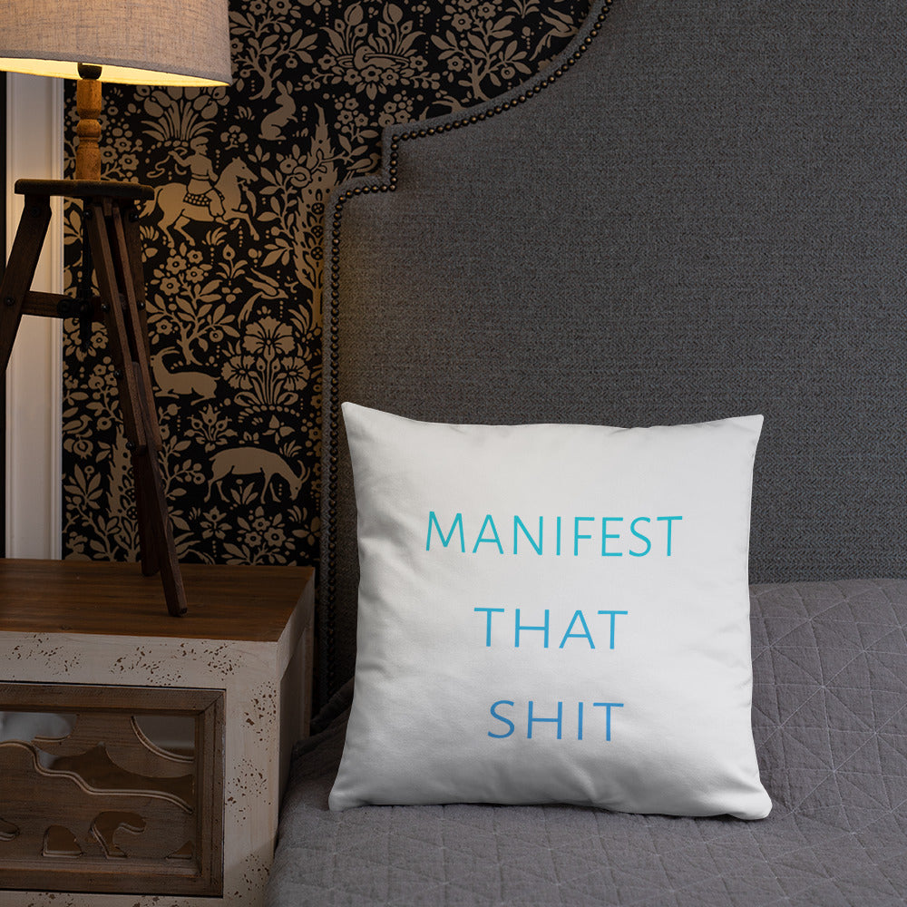 Manifest that Shit