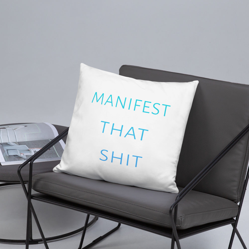 Manifest that Shit