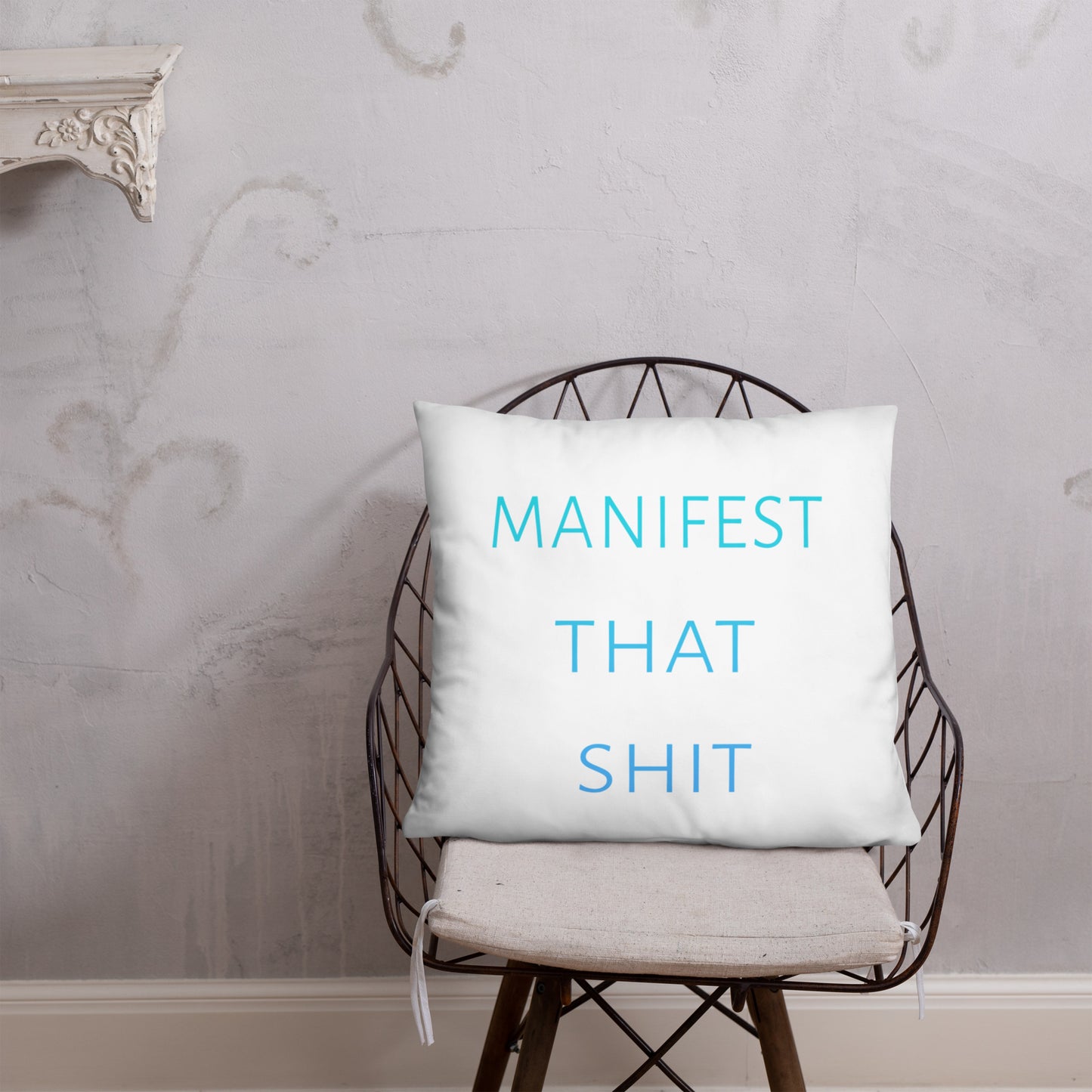 Manifest that Shit