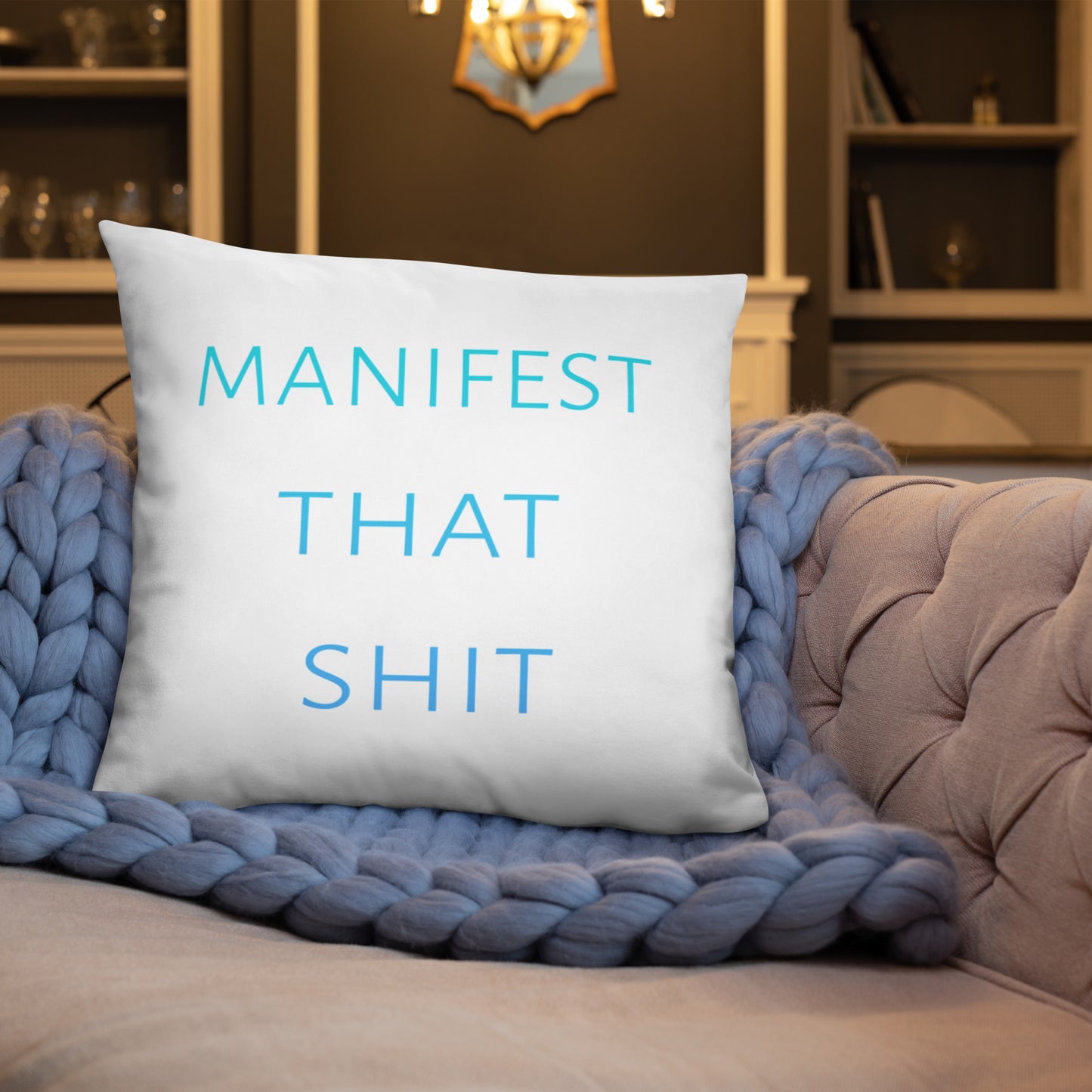 Manifest that Shit