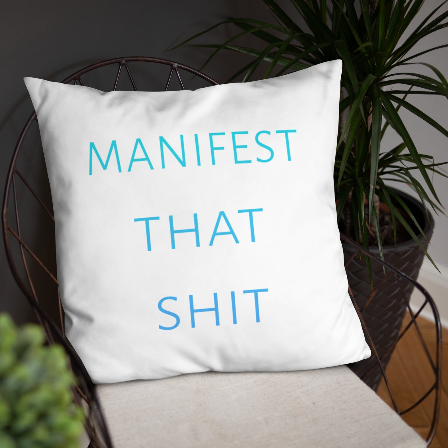 Manifest that Shit