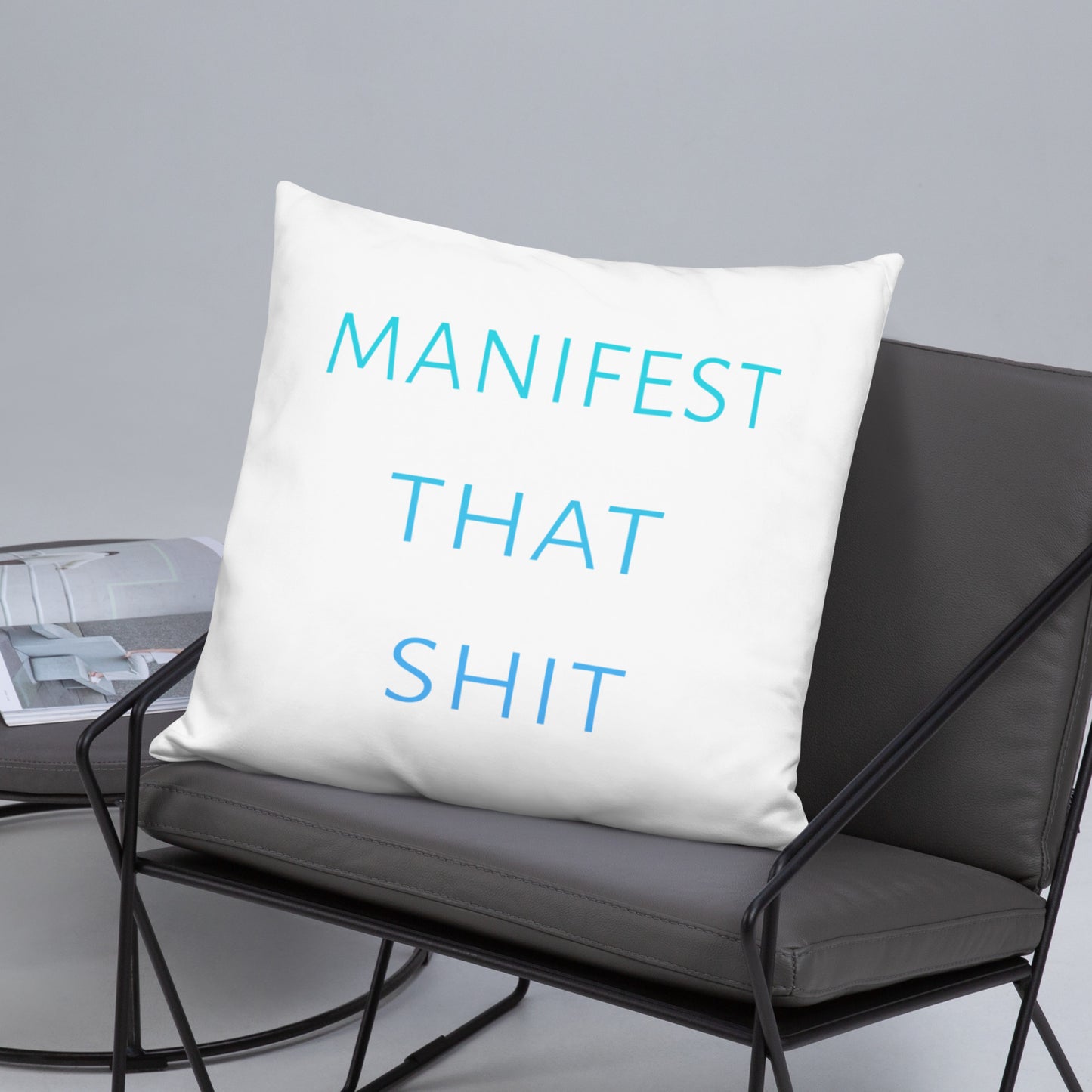 Manifest that Shit