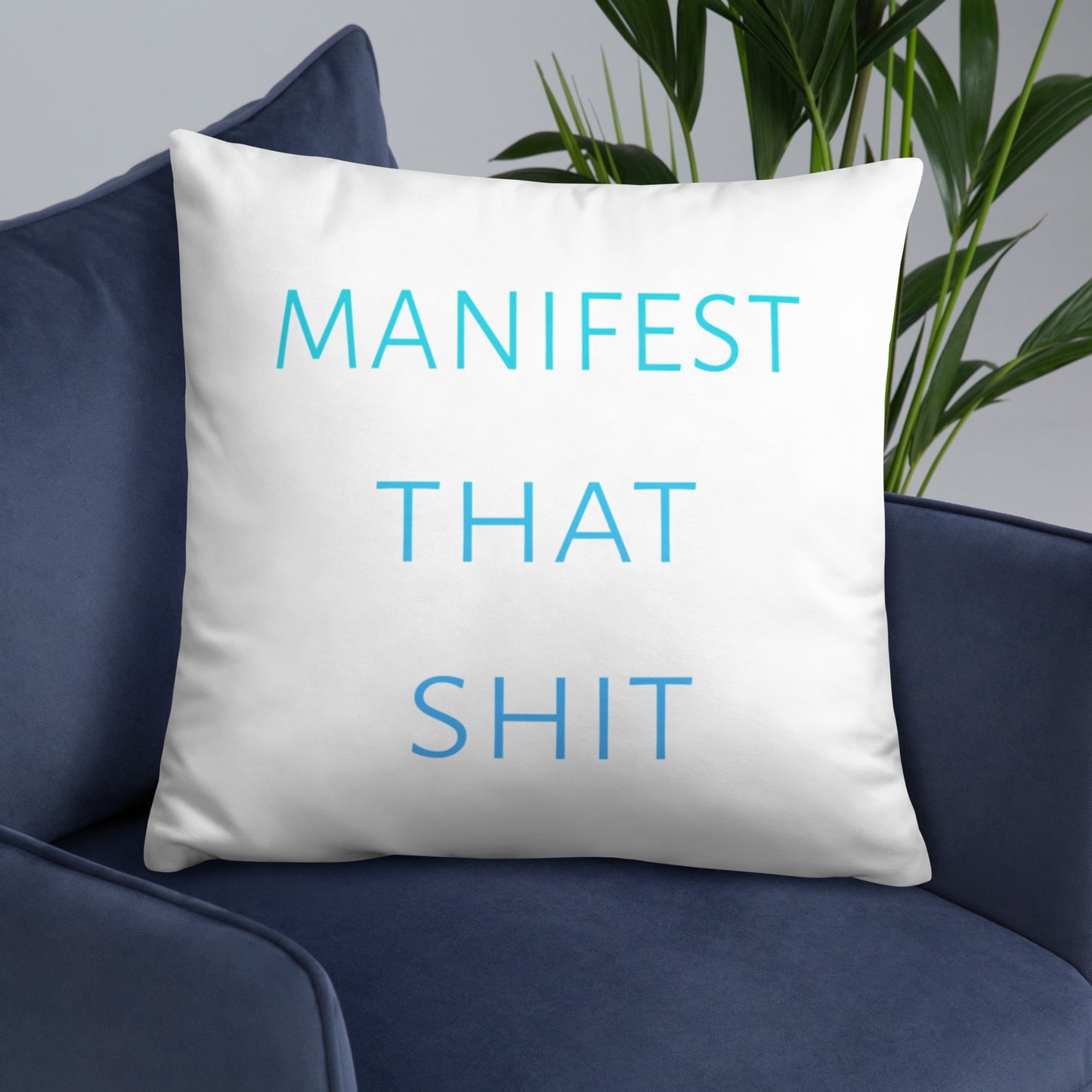 Manifest that Shit