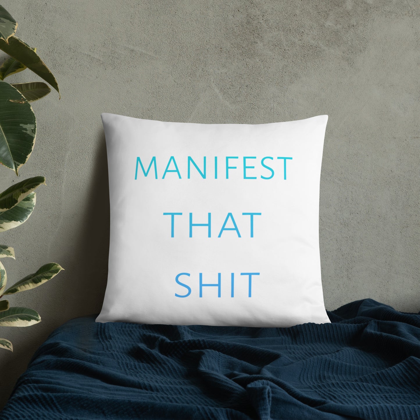 Manifest that Shit