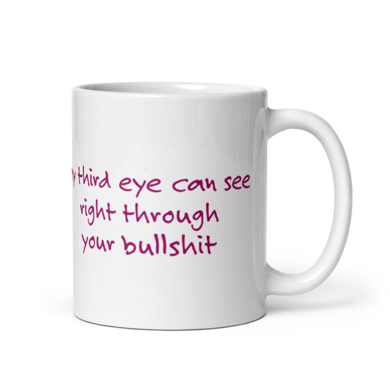 My Third Eye . . . Mug
