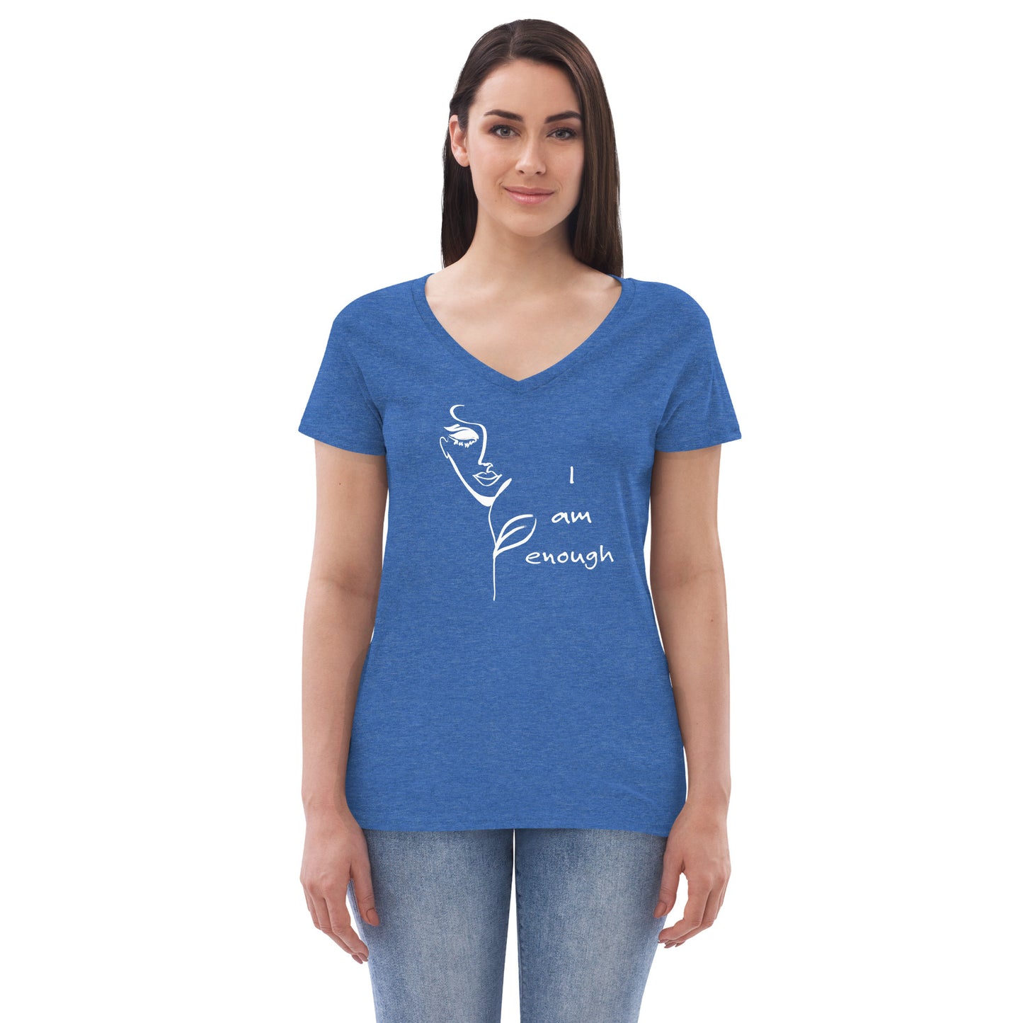 I am Enough. . . Women’s recycled v-neck t-shirt