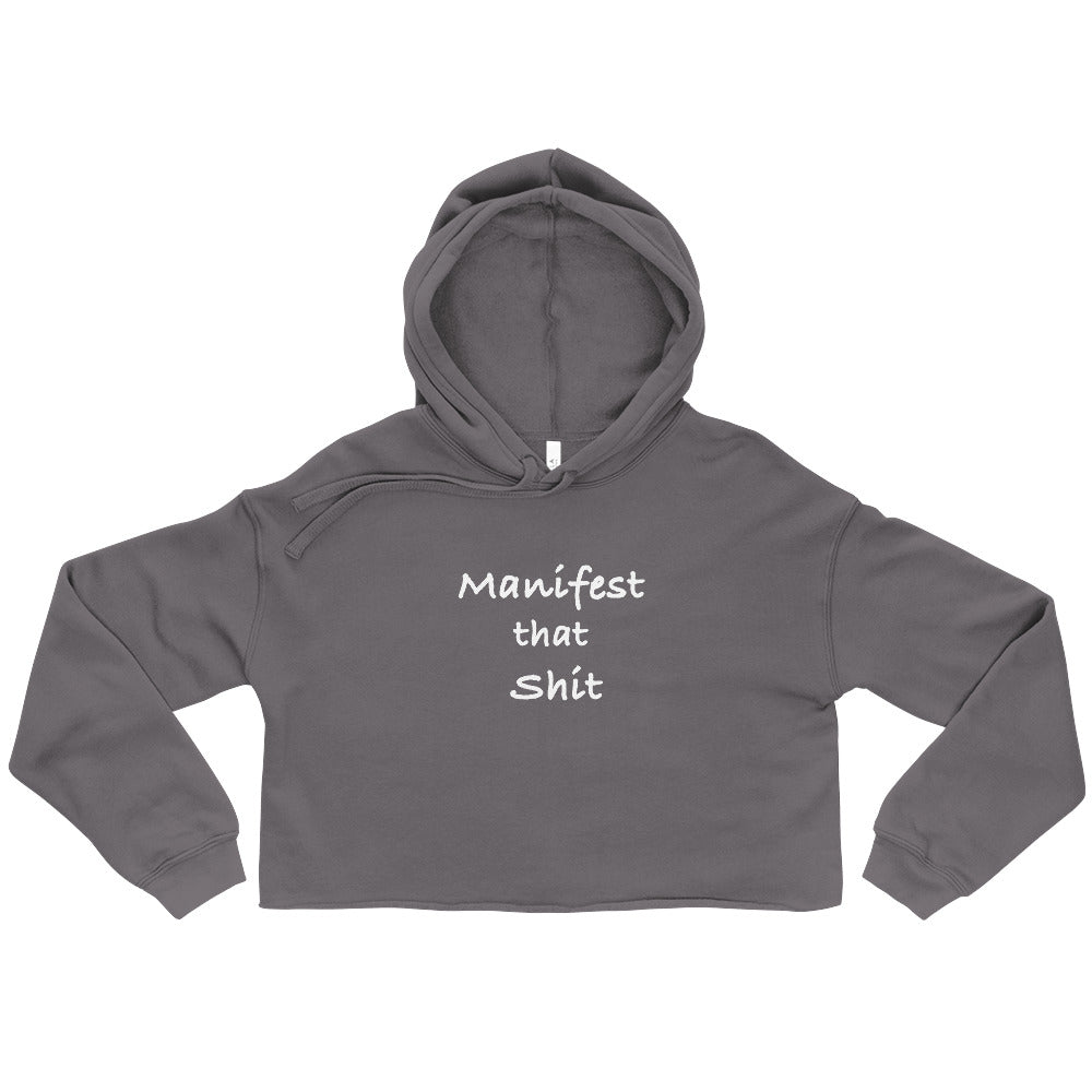 Manifest That Shit crop hoodie in Storm – front view