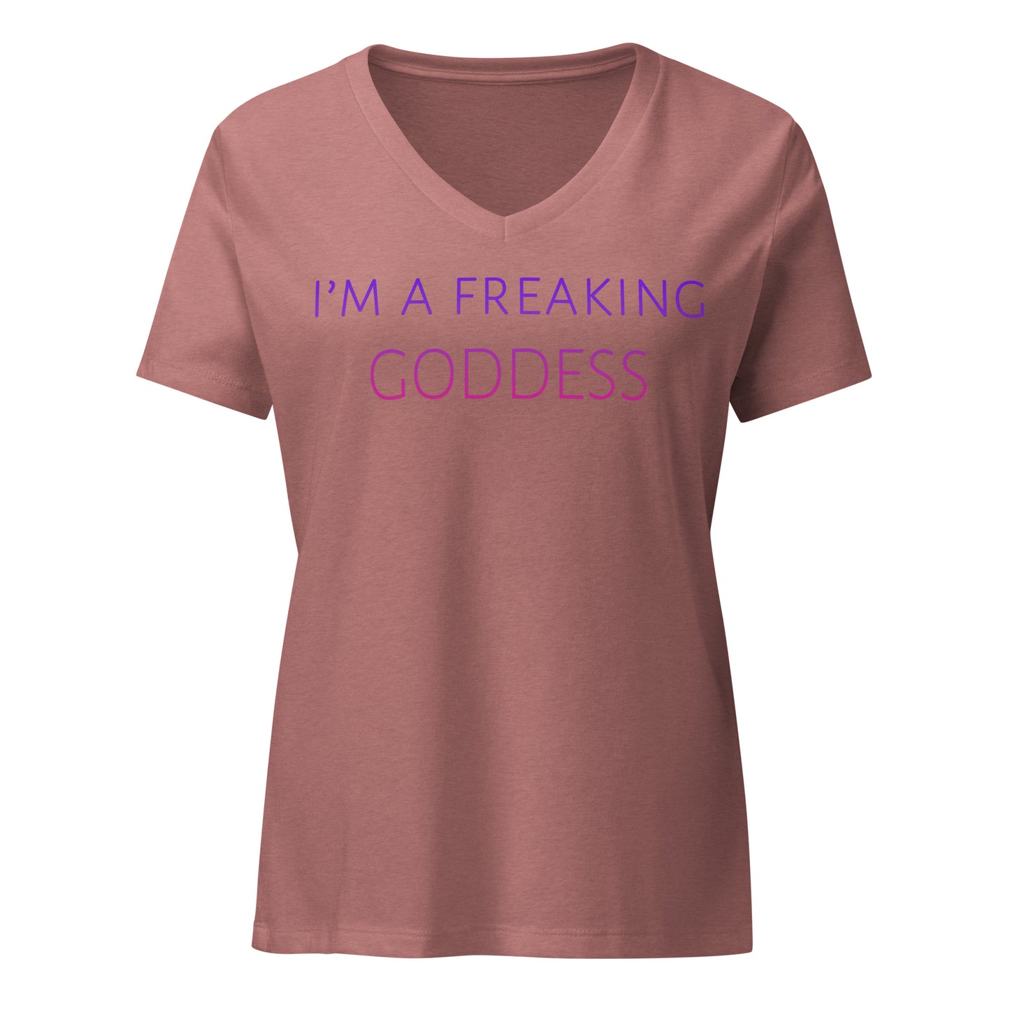 I'm a Freaking Goddess women's v-neck tee in Mauve – front view