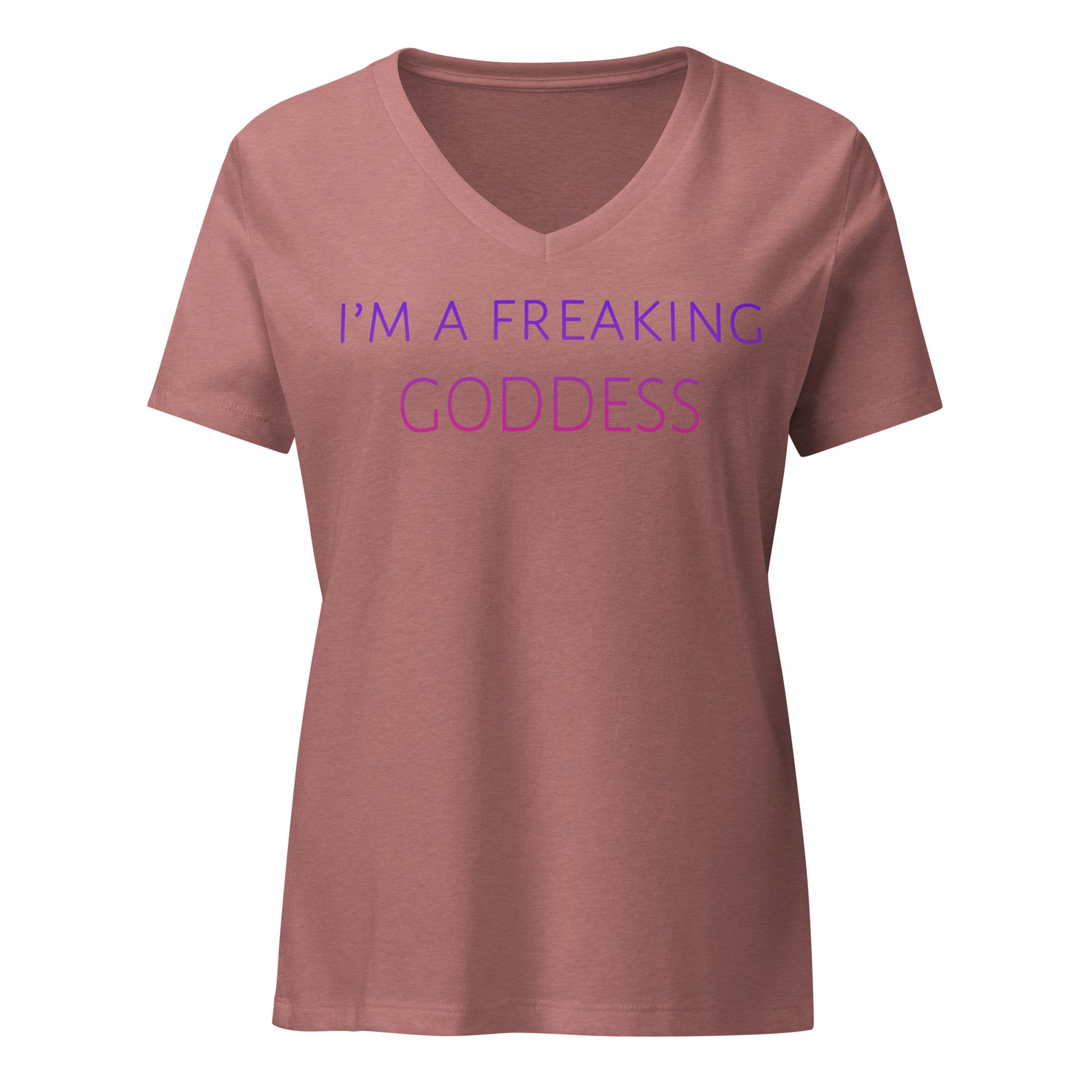 I'm a Freaking Goddess women's v-neck tee in Mauve – front view