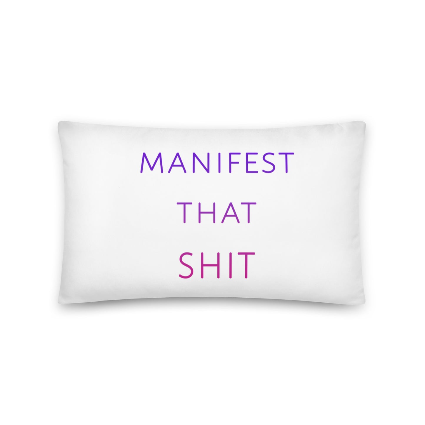 Manifest that Shit