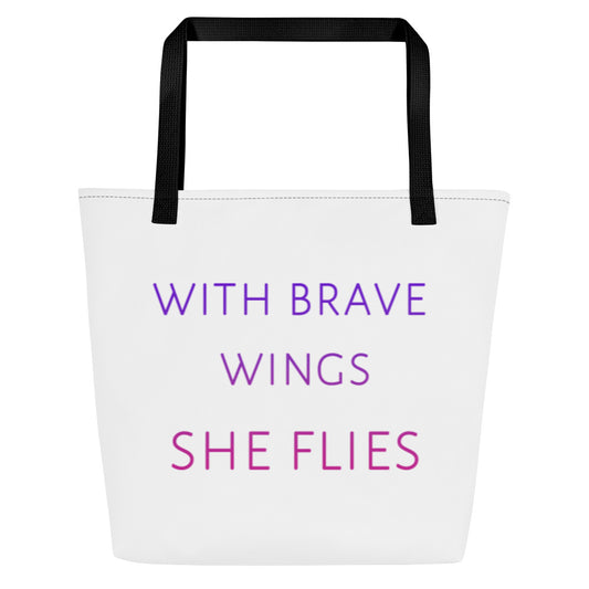 With Brave Wings . . . Large Tote Bag