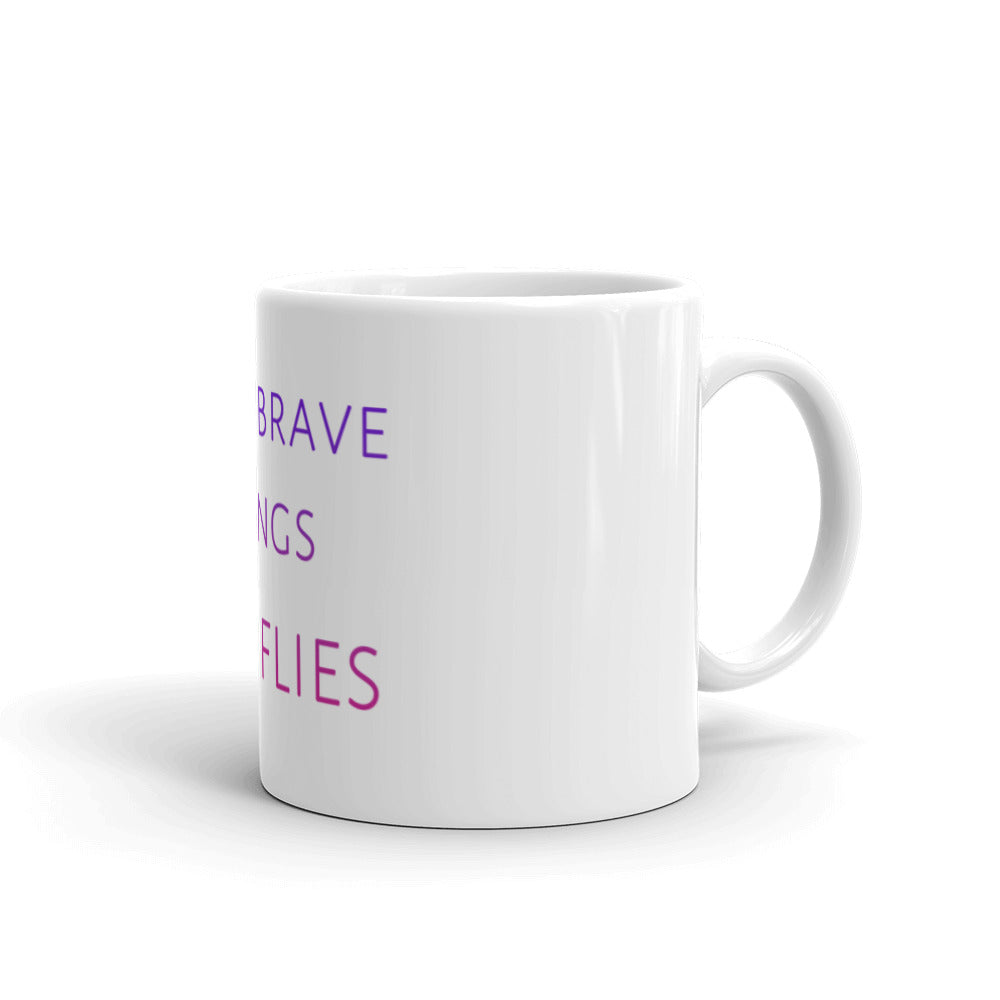 With Brave Wings . . . Mug