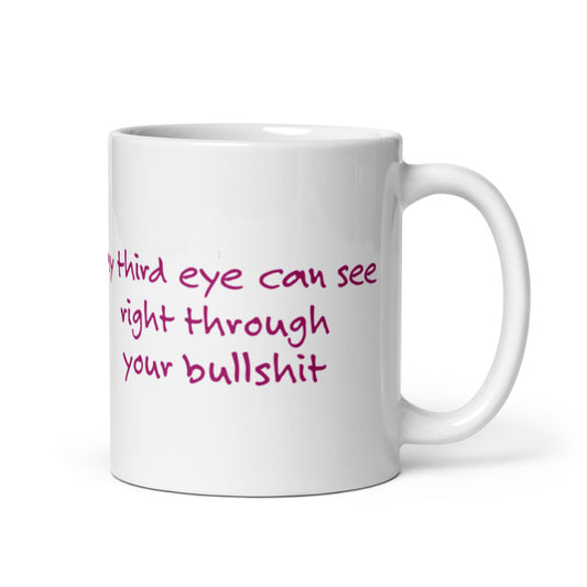 My Third Eye . . . Mug