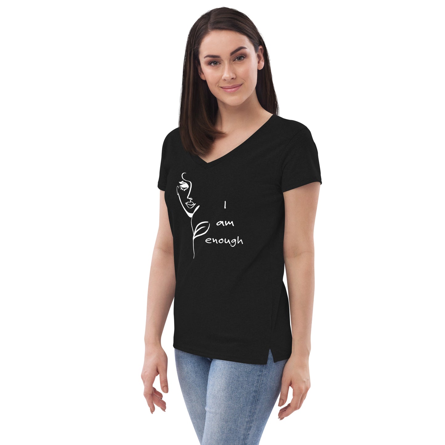 I am Enough. . . Women’s recycled v-neck t-shirt