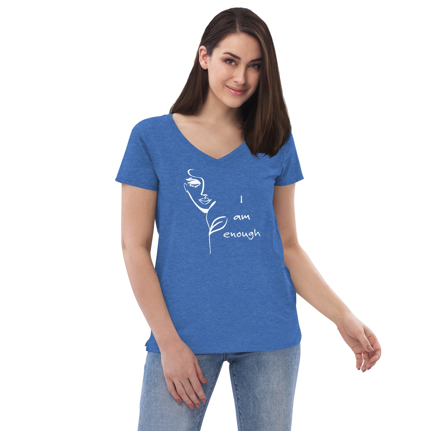 I am Enough. . . Women’s recycled v-neck t-shirt