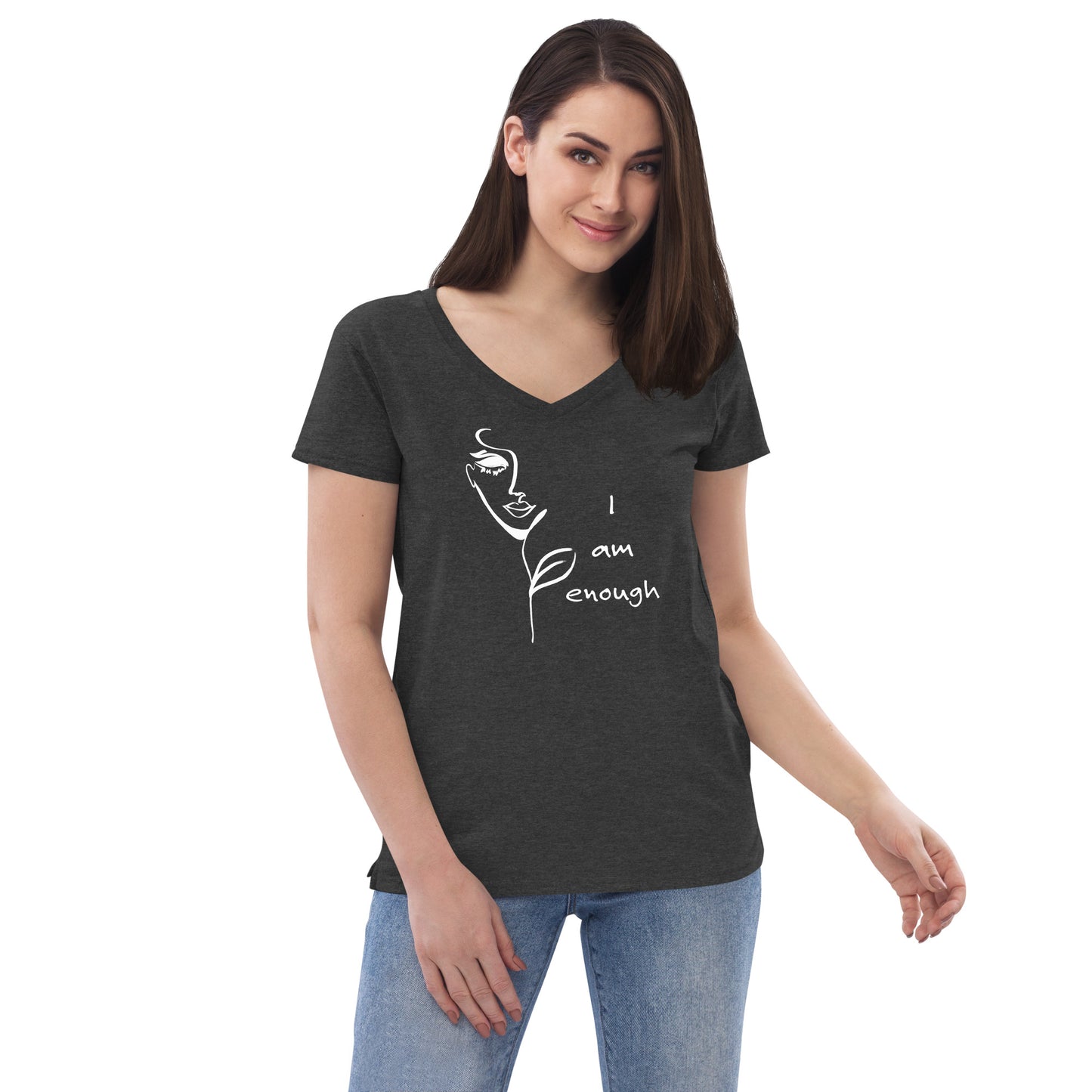 I am Enough. . . Women’s recycled v-neck t-shirt