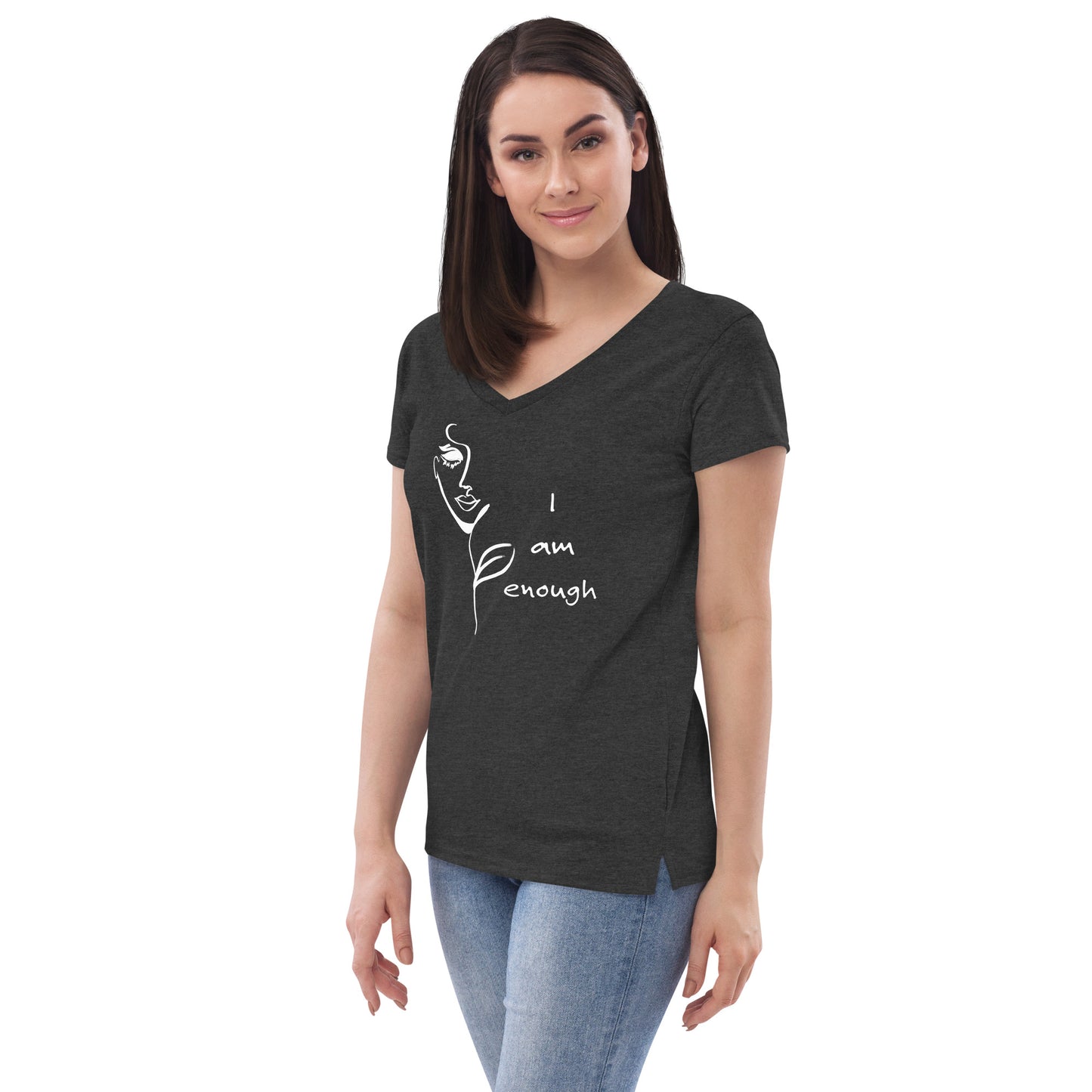 I am Enough. . . Women’s recycled v-neck t-shirt