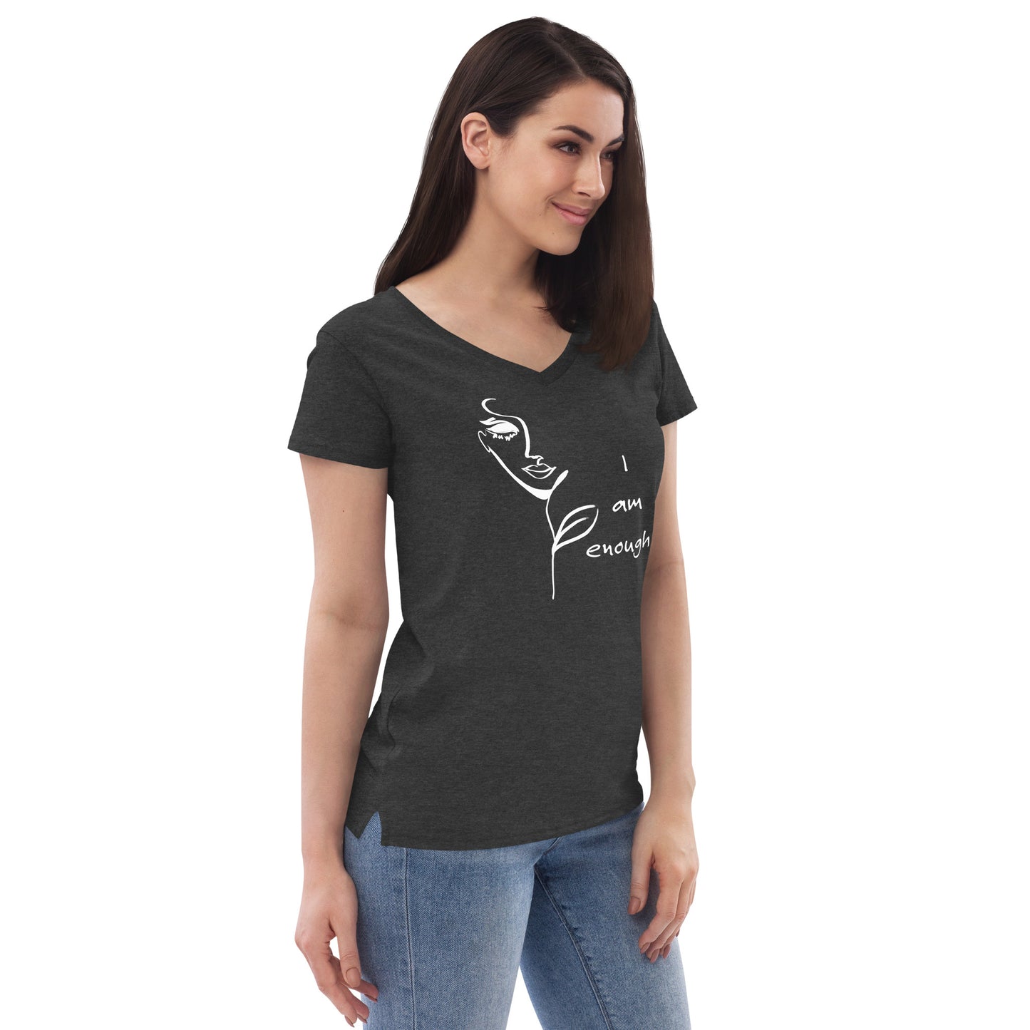 I am Enough. . . Women’s recycled v-neck t-shirt