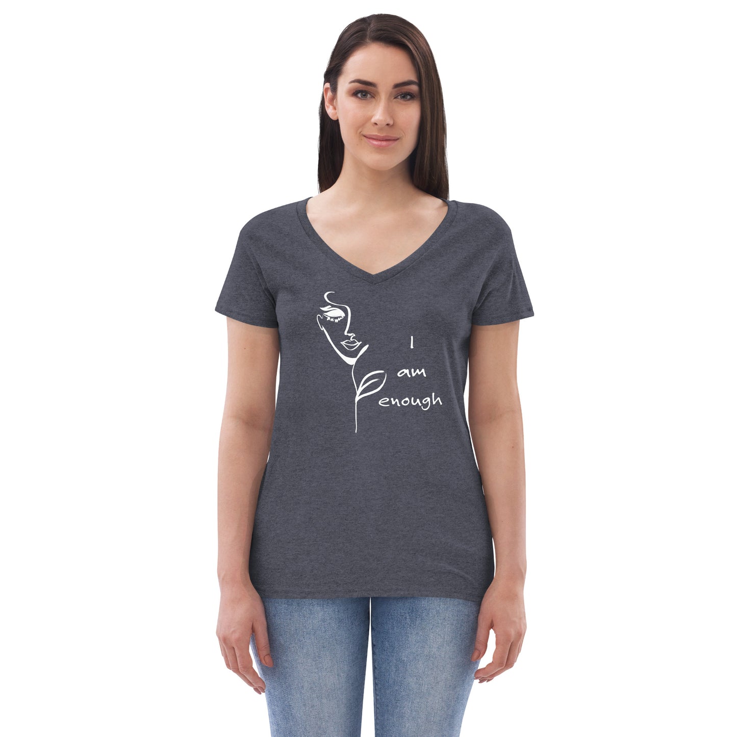 I am Enough. . . Women’s recycled v-neck t-shirt